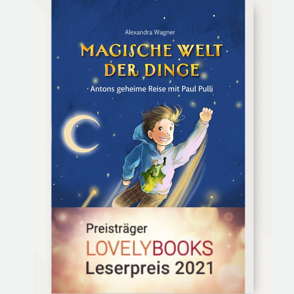 Kinderbuch "Magische Welt der Dinge - 1 - Antons geheime Reise mit Paul Pulli" mit Preisträger-Bauchbinde