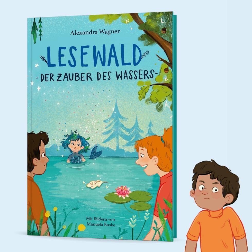 Kinderbuch über Angst vor Wasser "Lesewald, Der Zauber des Wassers" auf hellblauem Grund, daneben Illu eines zweifelnden Jungen