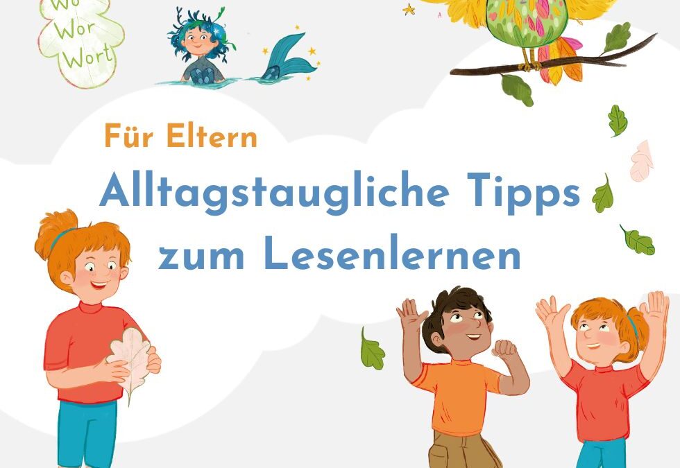 Lesen lernen: Alltagstaugliche Tipps für Eltern